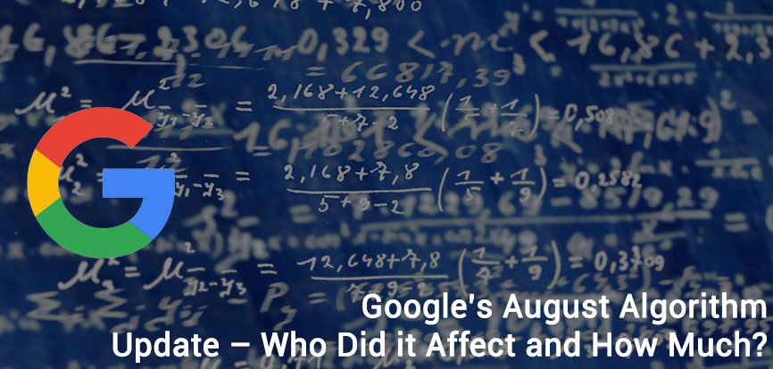 Google’s August Algorithm Update – Who Did it Affect and How Much?