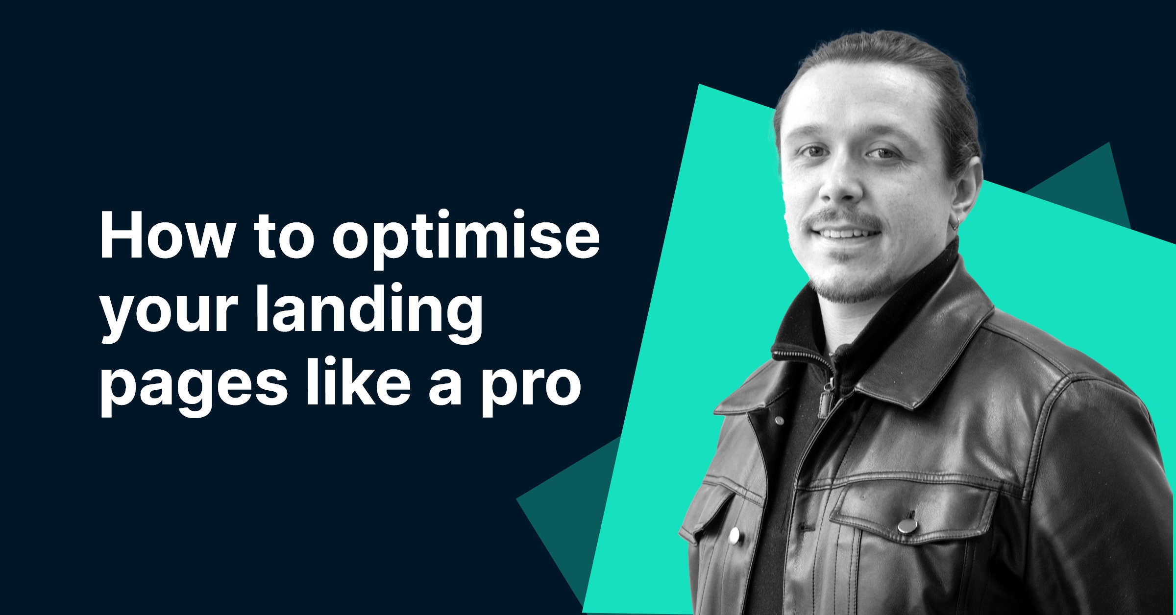 How to optimise your landing pages like a pro