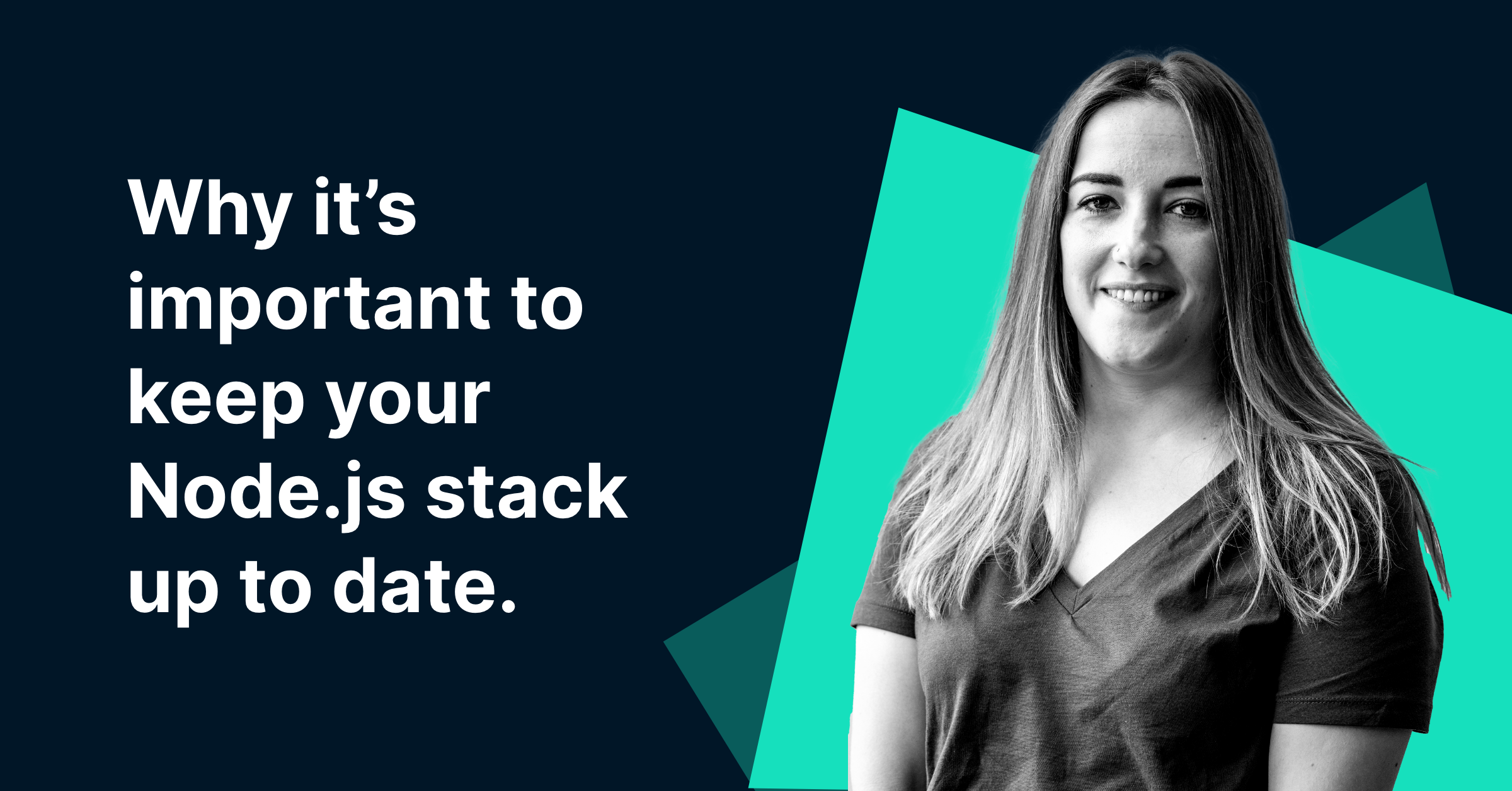 Why it’s important to keep your Node.js stack up to date